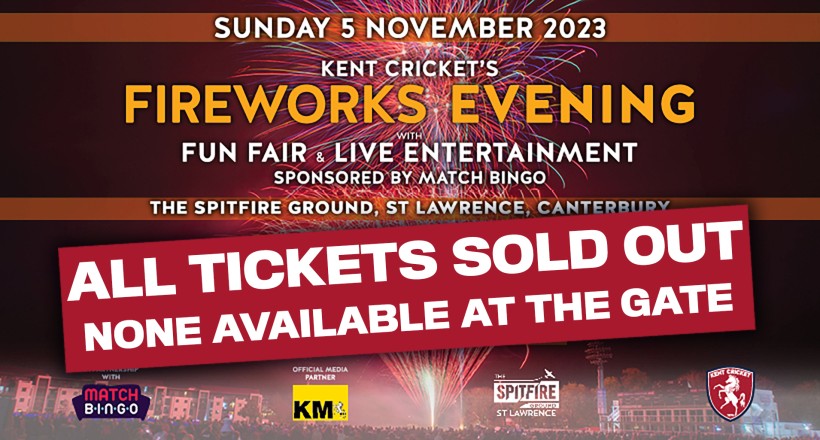 *SOLD OUT* Kent Cricket’s Fireworks Evening 2023